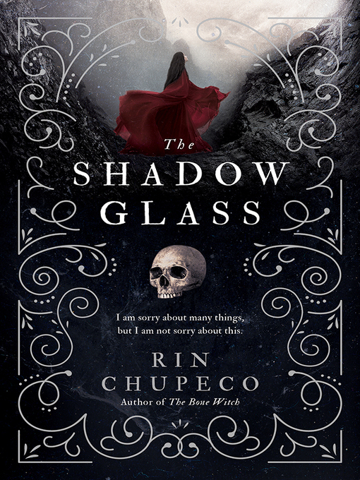 Title details for The Shadowglass by Rin Chupeco - Available
